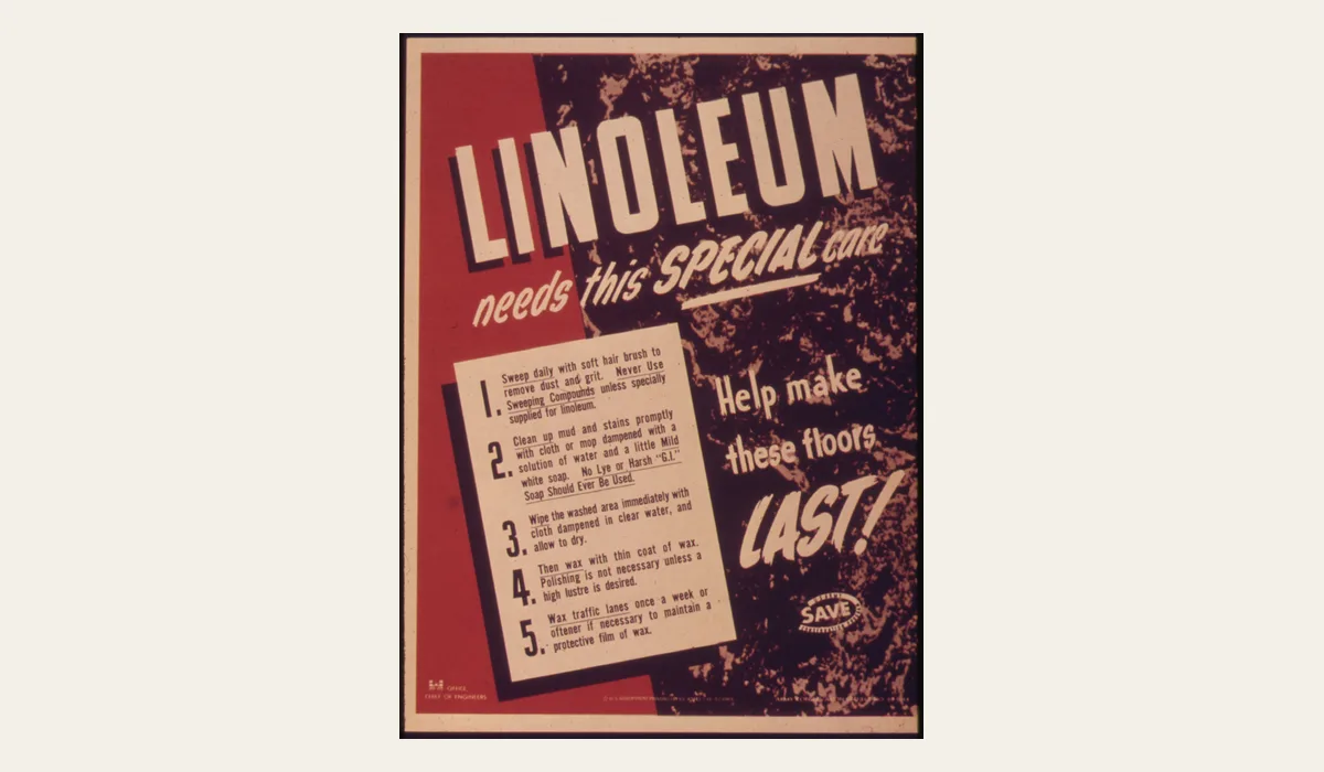 Vintage US government poster titled Linoleum needs this special care, listing five care tips